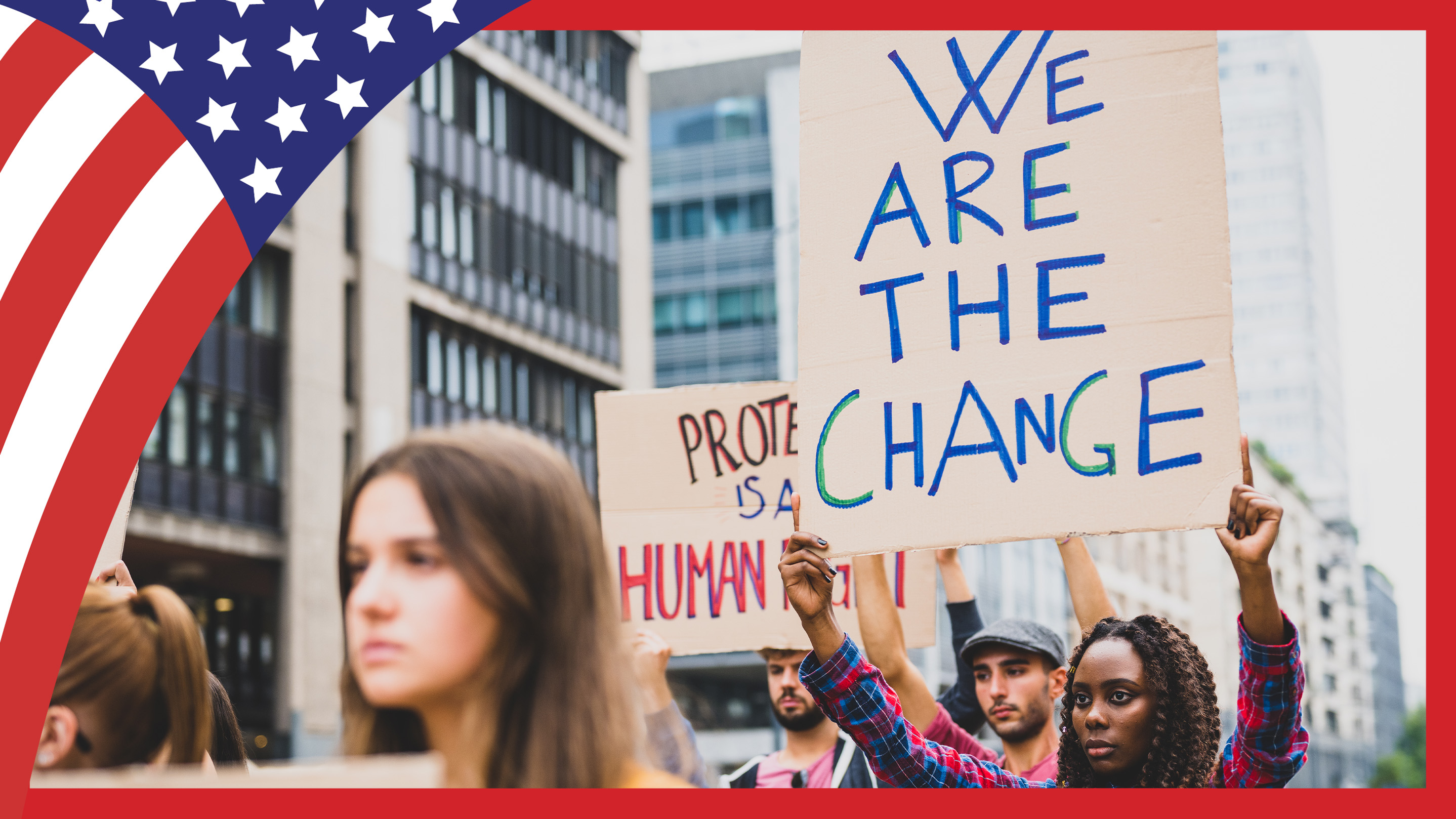 US flag look with woman holding up sign that says WE ARE THE CHANGE