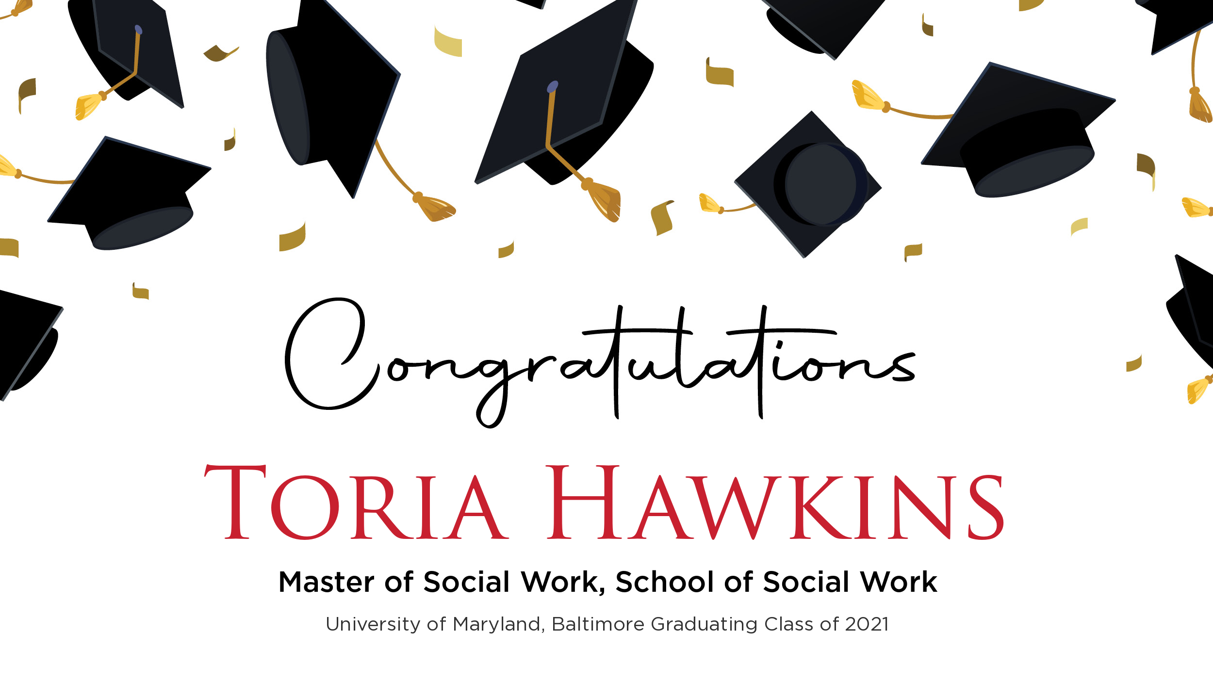 Congratulations Toria Hawkins, Master of Social Work