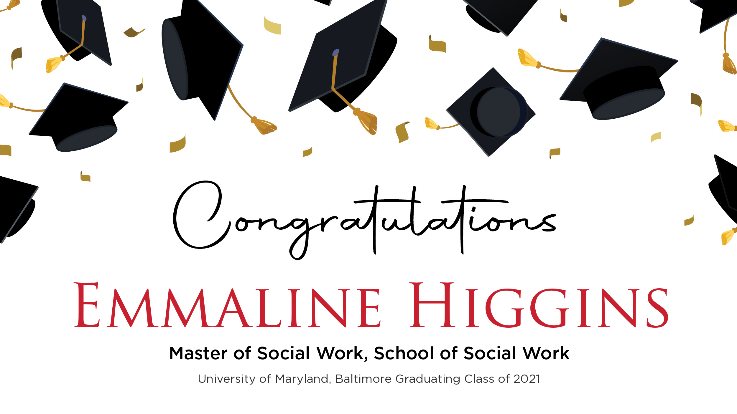Congratulations Emmaline Higgins, Master of Social Work