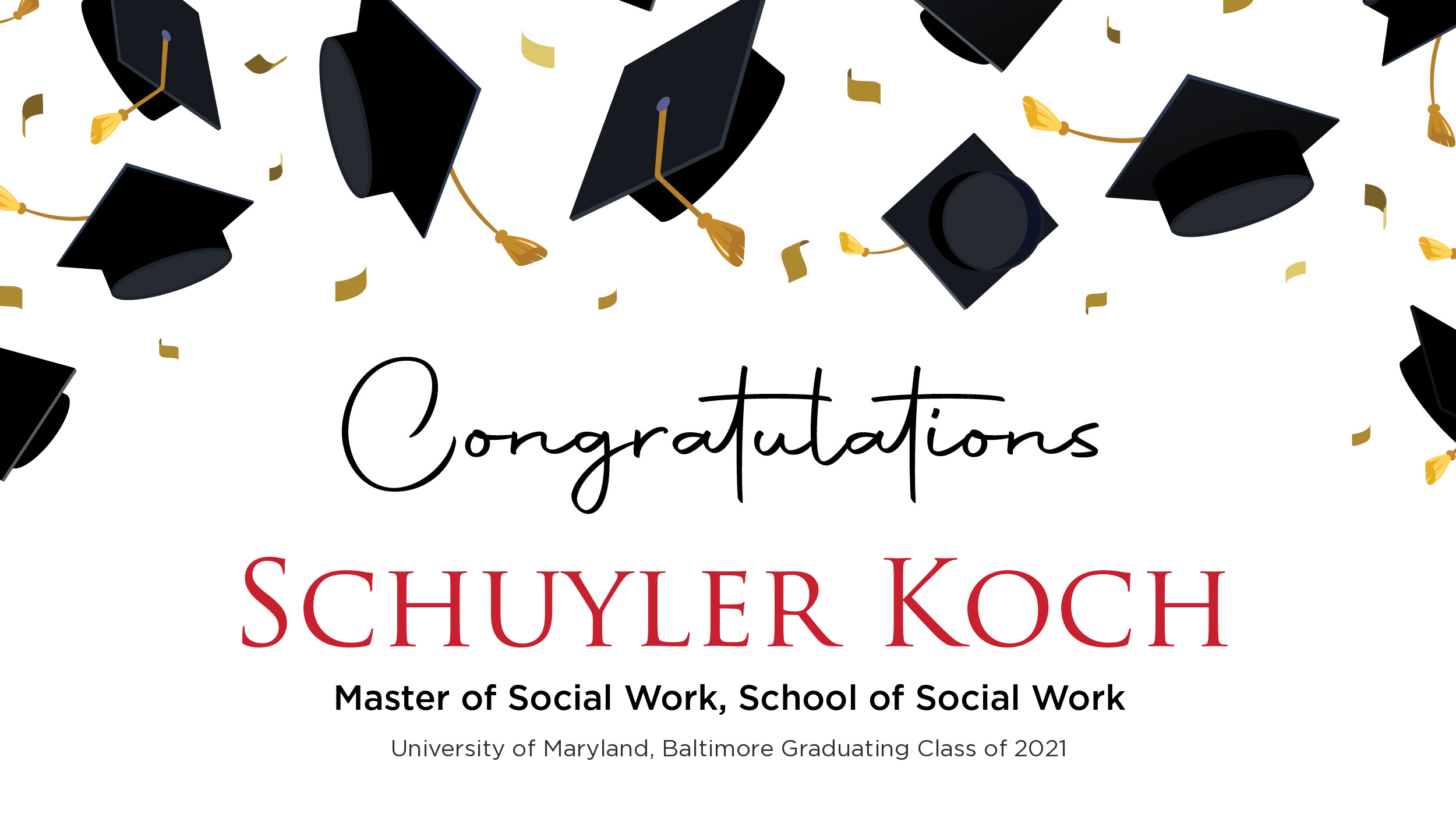 Congratulations Schuyler Koch, Master of Social Work
