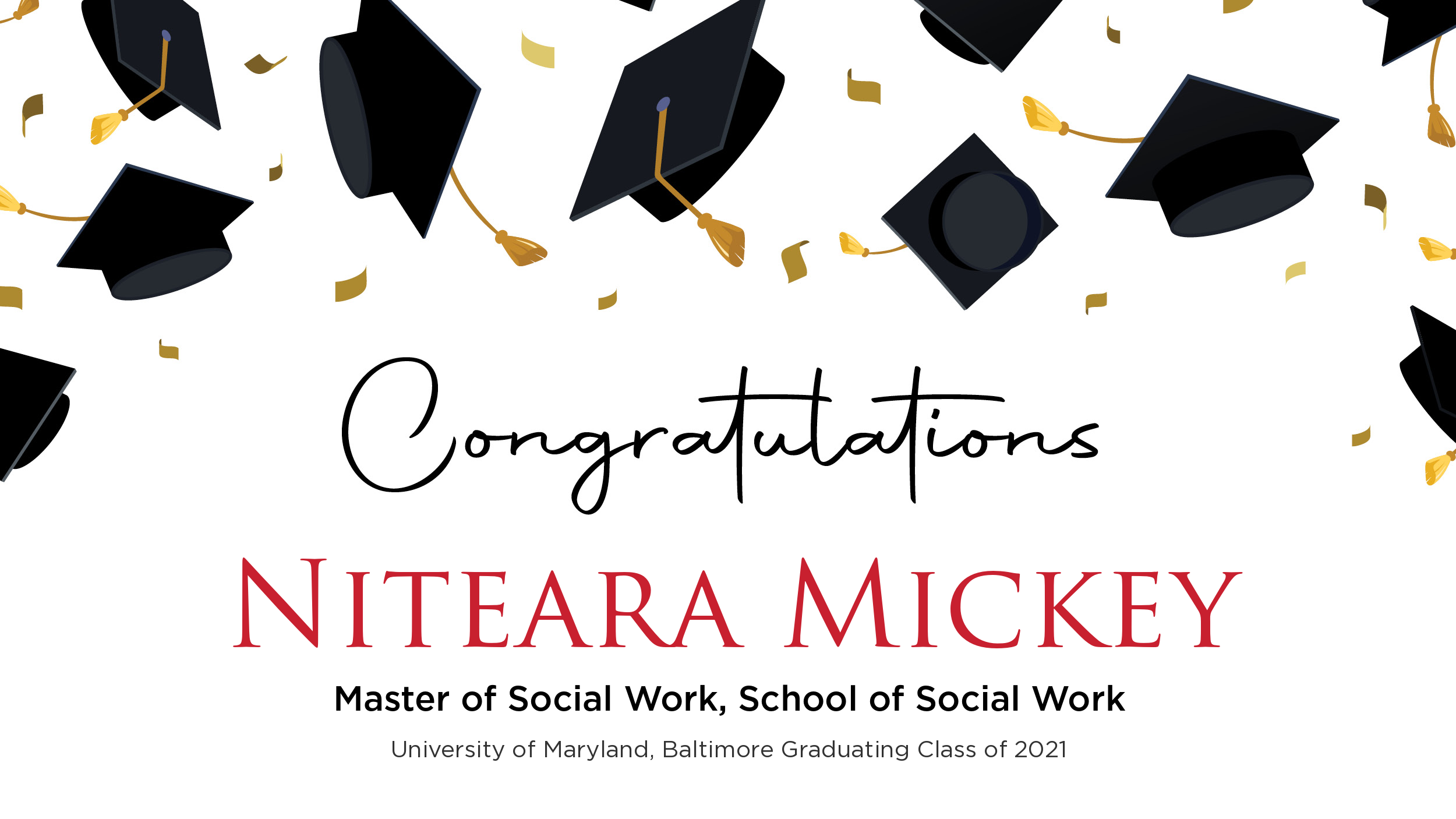 Congratulations Niteara Mickey, Master of Social Work