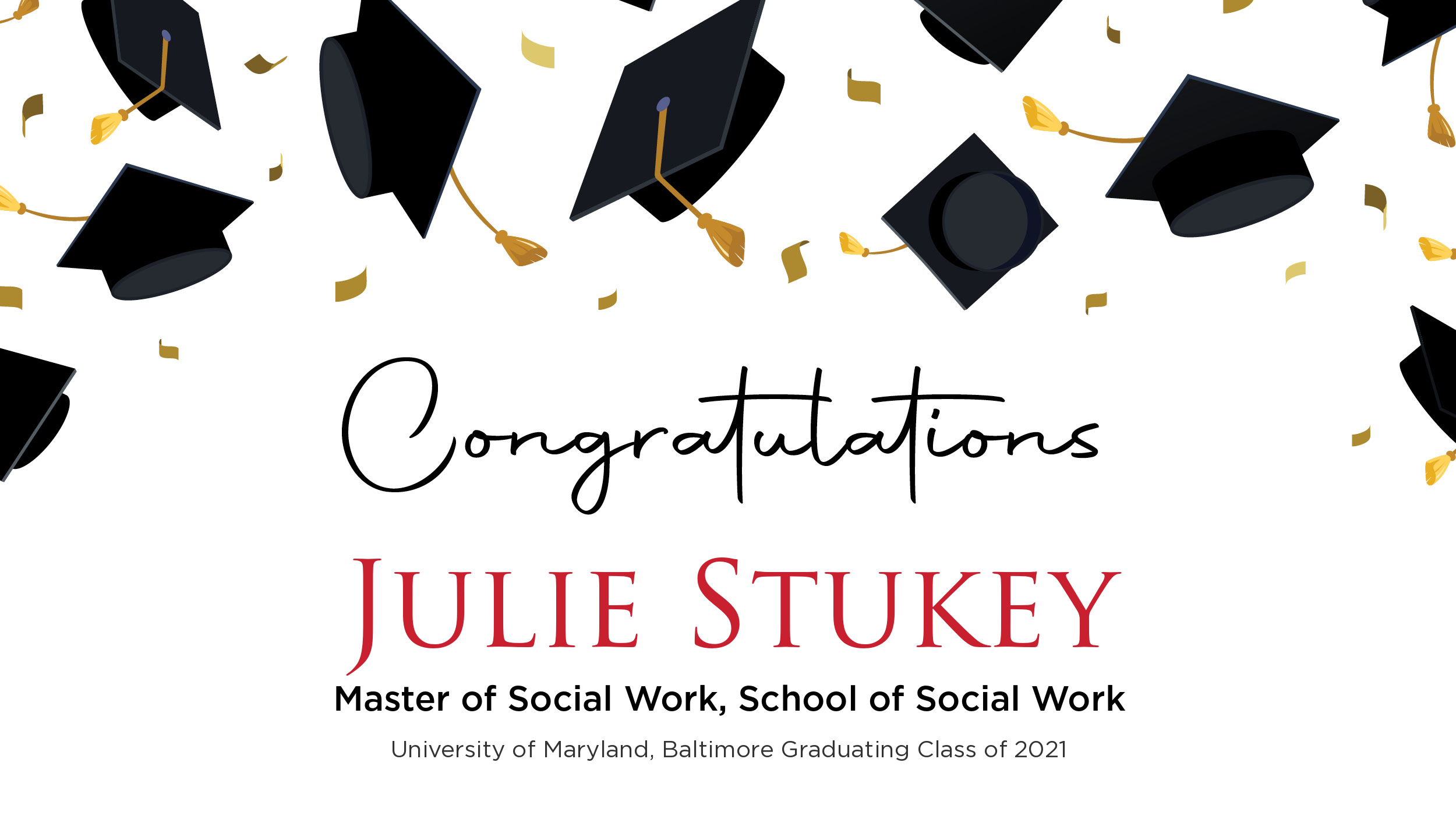 Congratulations Julie Stukey, Master of Social Work