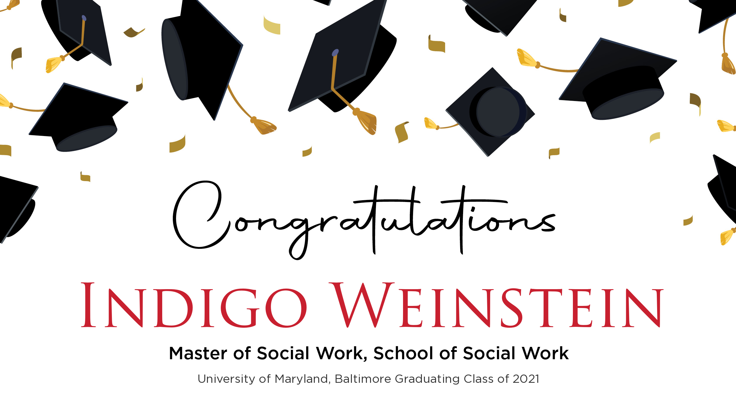 Congratulations Indigo Weinstein, Master of Social Work