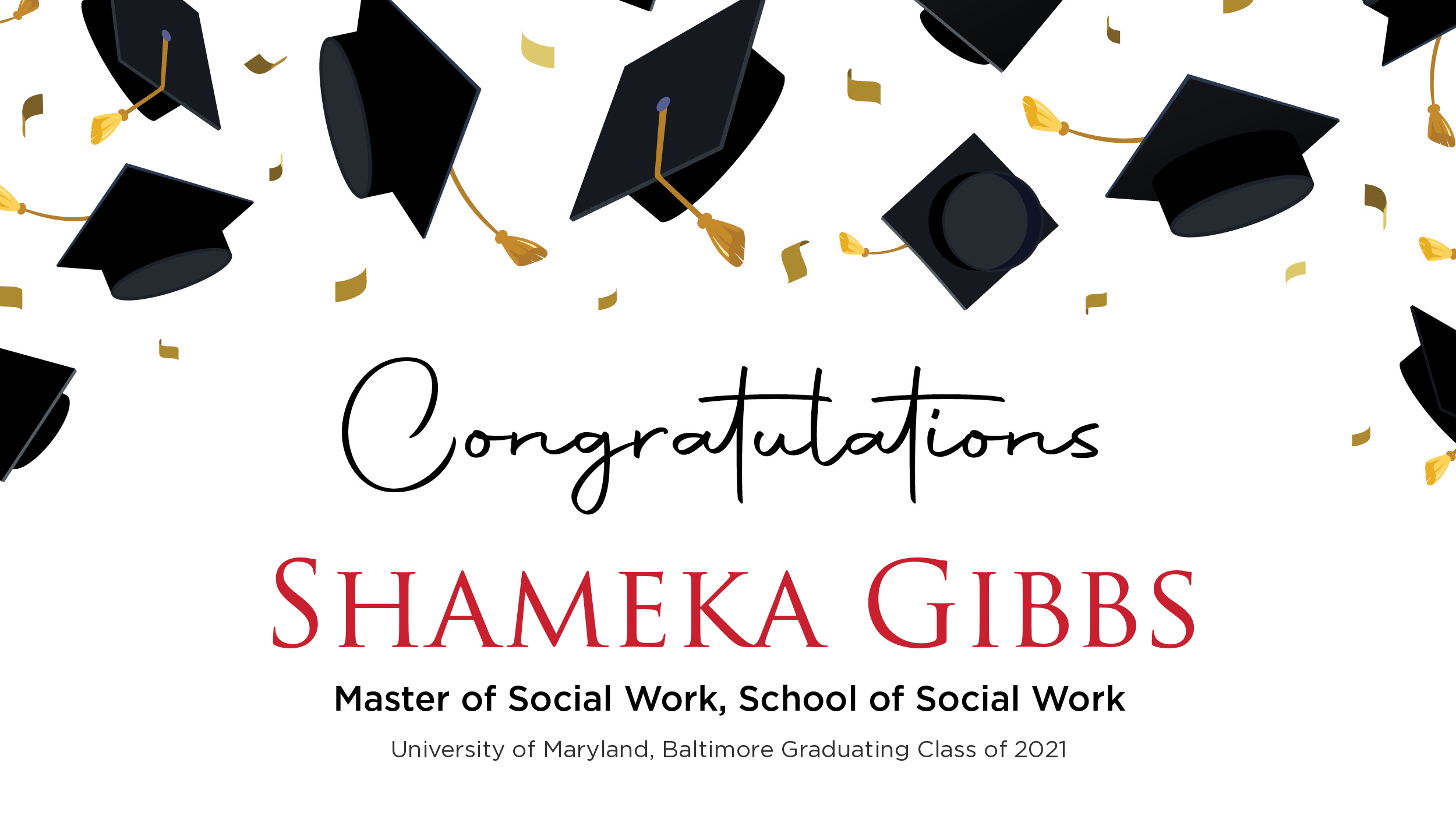 Congratulations Shameka Gibbs, Master of Social Work