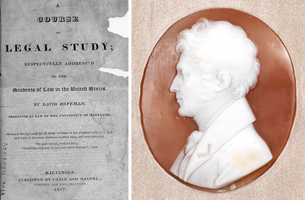 A Course of Legal Study front page by David Hoffman, 1817, and a Cameo image of David Hoffman