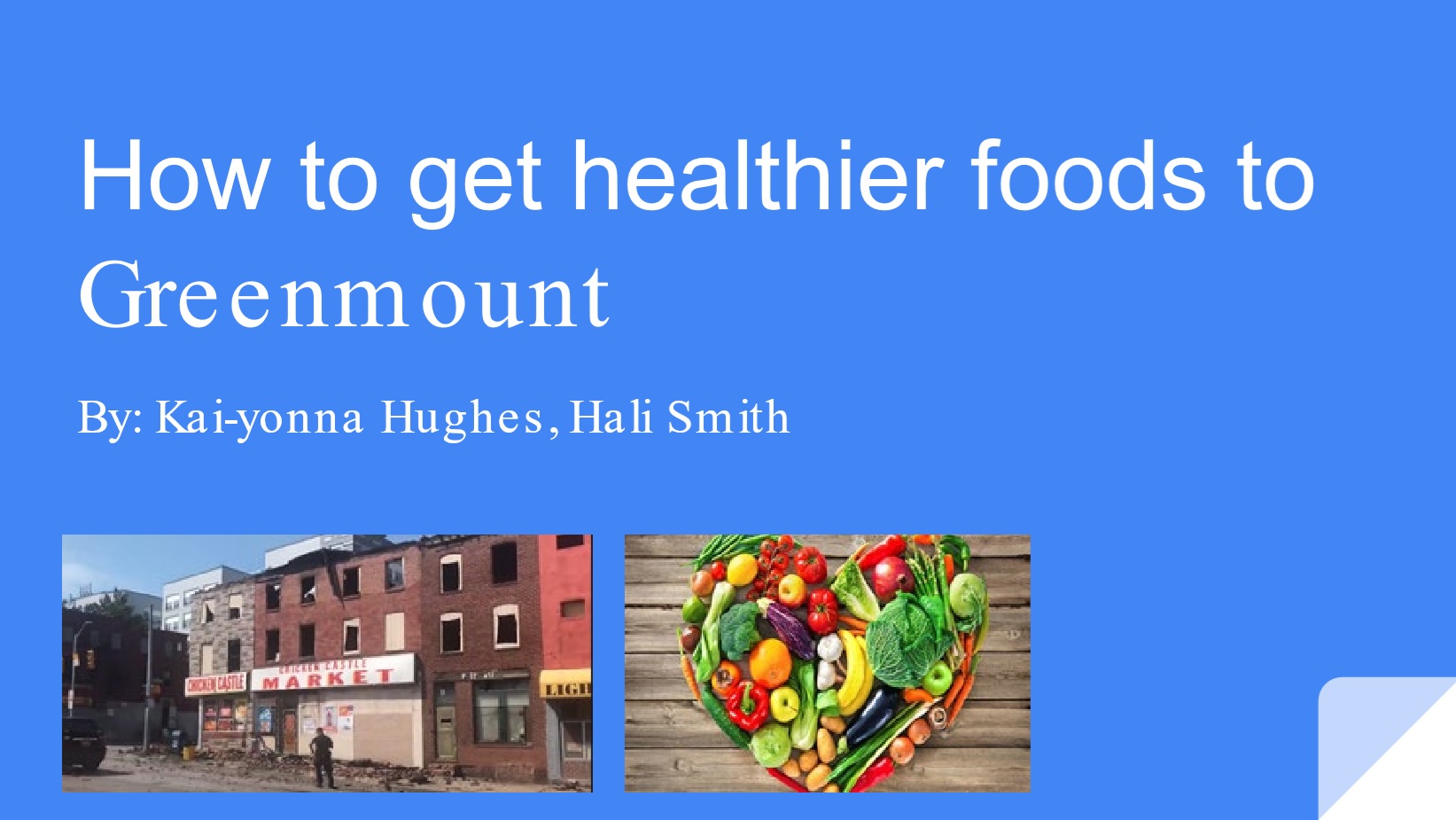 Healthier Food for Greenmount - Hali Smith, Kai-Yonna Hughes