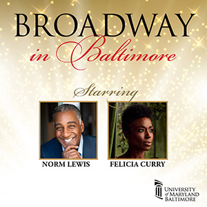 University of Maryland, Baltimore | Broadway in Baltimore