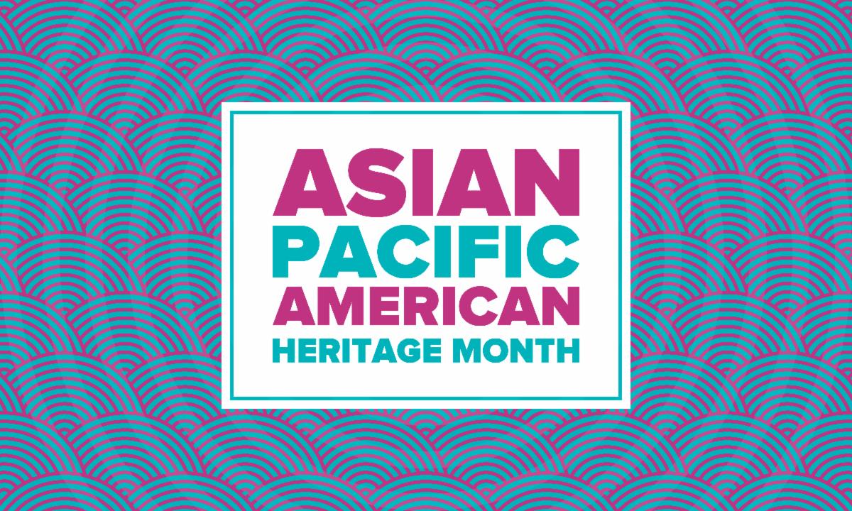 Asian Pacific American Heritage Month over a patterned background
