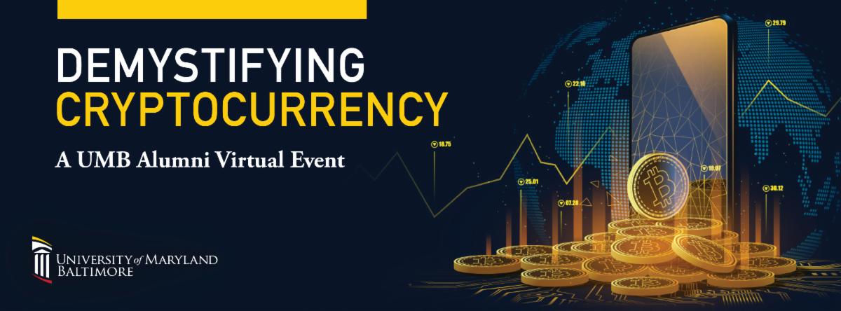Demystifying Cryptocurrency: A UMB Alumni Virtual Event